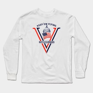 WWII Keep 'Em Flying, Buy US Bonds Long Sleeve T-Shirt